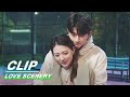Clip: When Your Roommate's Girlfriend Is A Super Star | Love Scenery EP24 | 良辰美景好时光 | iQiyi
