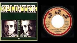 Splinter U.S. mono promo singles - Which Way Will I Get Home + After Five Years (1976)