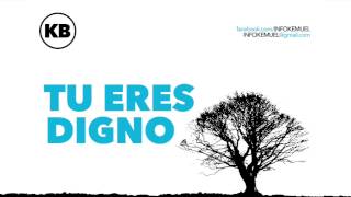 Tu Eres Digno [Kemuel Band]