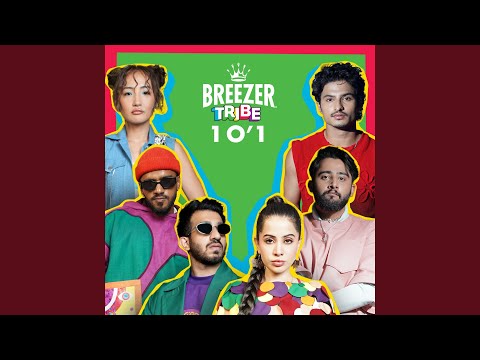 BREEZER Tribe 1 O' 1 (feat. Yashraj)