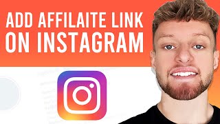 How To Add Affiliate Links on Instagram