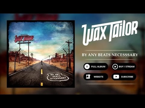 Wax Tailor Ft. IDIL - Buckwild