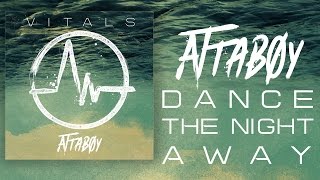 Attaboy - Dance The Night Away (Official)