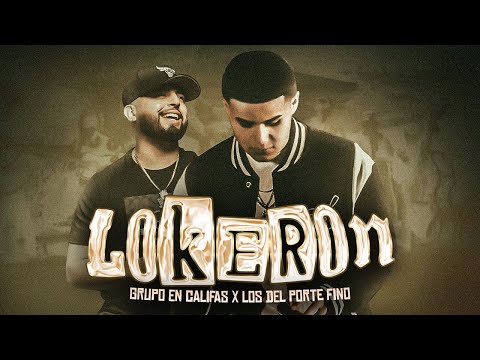 Grupo En Califas  x Los De Porte Fino - LOKERON