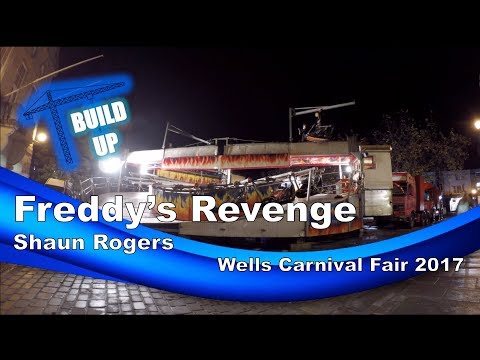 Freddy's Revenge Build Up - Shaun Rogers @ Wells Carnival Fair 2017