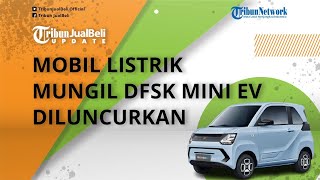 Mobil Listrik Mungil DFSK Mini EV Diluncurkan, Jadi Penantang Wuling Air ev, Intip Perbedaan Speknya