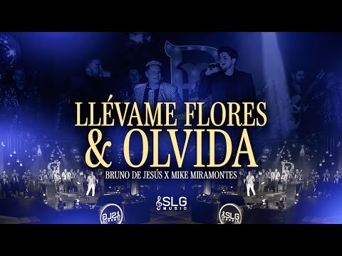 Bruno de Jesús X  Mike Miramontes - Llévame Flores y Olvida (En Vivo)