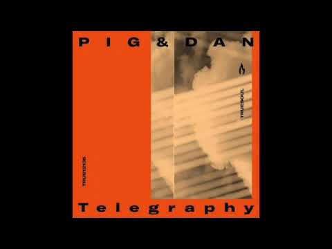 Pig&Dan-Telegraphy (Original Mix)