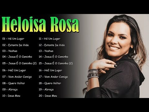 Heloisa Rosa – DVD Completo Ao Vivo em São Paulo | Louvor e Adoração