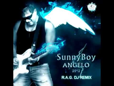 SunnyBoy - Angelo 2012 (R.A.G. DJ Remix) * Preview