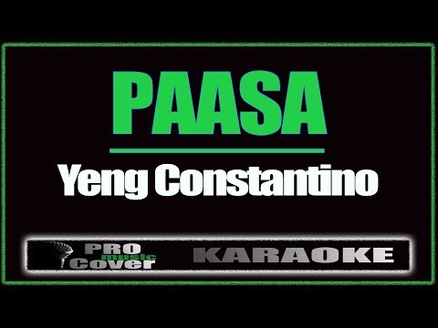 Paasa - YENG CONSTANTINO (KARAOKE)