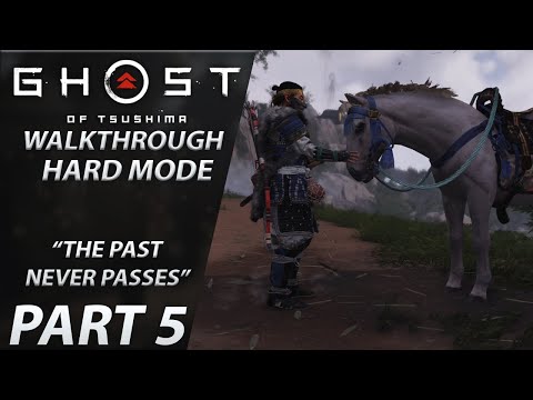 Ghost of Tsushima | Gameplay Walkthrough | HARD | Part 5 "The Past Never Passes"