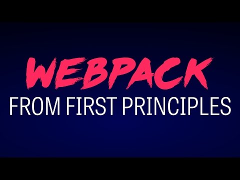 Front End Center — Webpack from First Principles