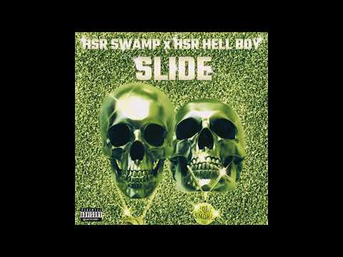 HSR SWAMP ft. HSR Hell Boy - SLIDE