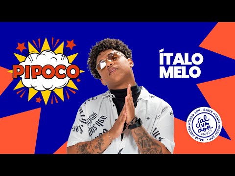 Pipoco com Italo Melo (08/11/2022) - Salvador FM