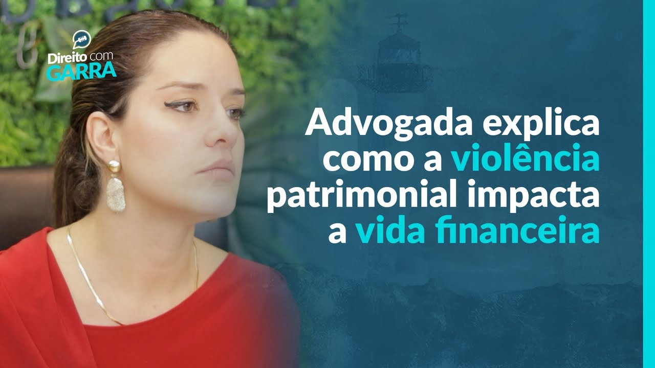Entenda a Violência Patrimonial: Formas e Consequências