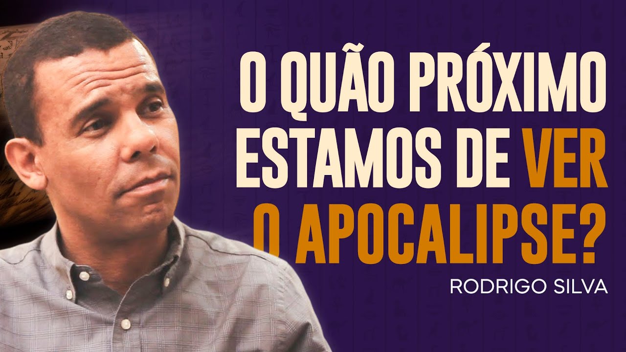 Sermão de Rodrigo Silva | A CHEGADA DO FIM DOS TEMPOS ESTÁ PRÓXIMA