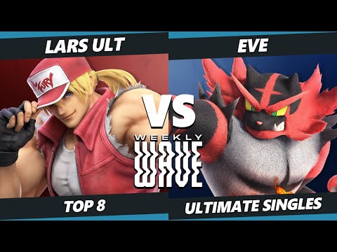 Weekly Wave 27 Top 8 - Lars_Ult (Terry, Roy) Vs. Eve (Incineroar) SSBU Ultimate Tournament