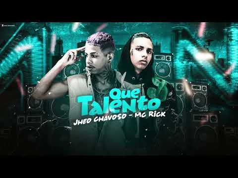 JHEO CHAVOSO E MC RICK - QUE TALENTO - BREGA FUNK (COTE EXPLODE AL)