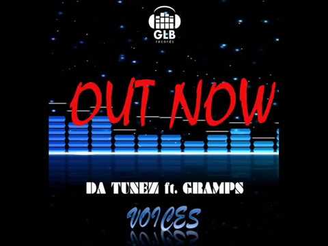 OUT NOW: DA TUNEZ ft. GRAMPS - Voices (commercial)