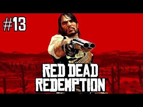 Zagrajmy w Red Dead Redemption odc. 13 - Karabin maszynowy