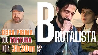O Brutalista: obra-prima ou tortura de 3h20?