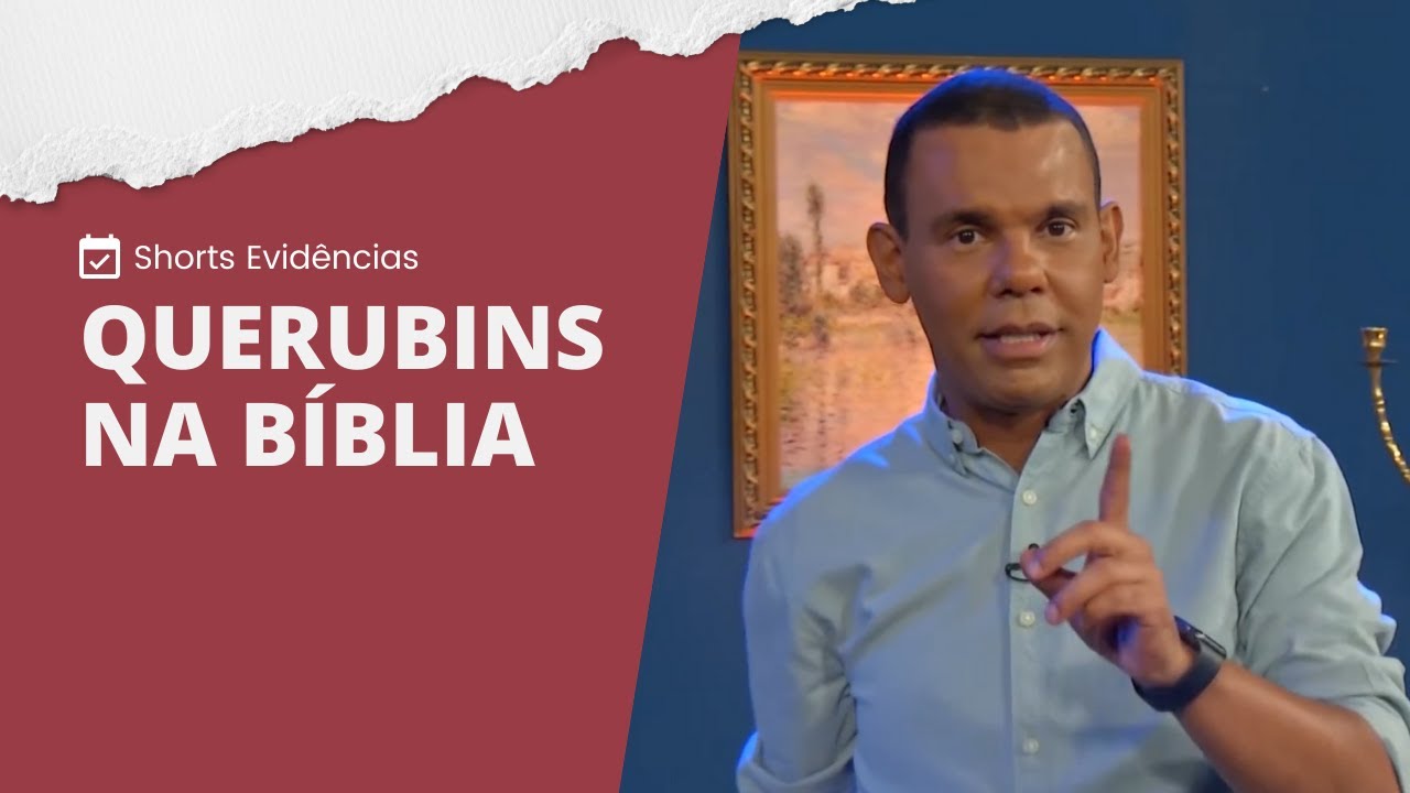 QUERUBINS NA BÍBLIA | Shorts Evidências NT