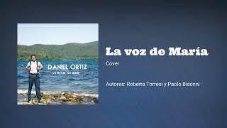 La voz de María ( La voce di Maria )