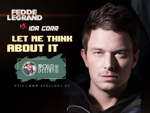 FEDDE LE GRAND vs. IDA CORR - LET ME THINK ABOUT IT (APOLLO DEEJAY 2018 REMIX)