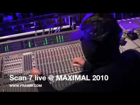 SCAN 7 live @ MAXIMAL 2010