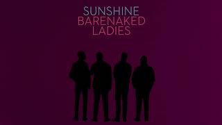 BARENAKED LADIES - SUNSHINE (AUDIO)