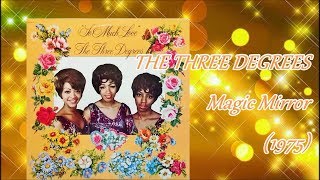 THE THREE DEGREES - Magic Mirror (1975) Soul *スリー・ディグリーズ