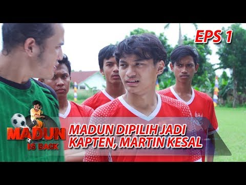 Madun Dipilih Jadi Kapten, Martin Langsung Kesal - Madun Is Back Eps 1