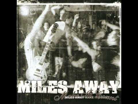 MILES AWAY - As One