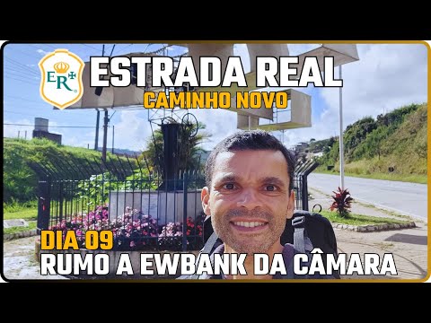 DIA 09: Saí de Santos Dumont até Ewbank da Câmara