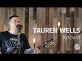 Tauren Wells - Known - CCLI sessions