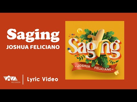 saging – Joshua Feliciano (Official Lyric Video)