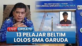 Bersaing Ketat, 13 Siswa Beltim Tembus Seleksi Administrasi SMA Unggul Garuda, Ada Nilai Hampir 100