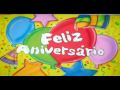 Feliz Aniversário - Parabéns pra Você 
