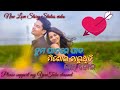 Tumo Padare Pada Misei Chaluthibi Shati Hoi //New Odia Love Story WhatsApp Status video 2021