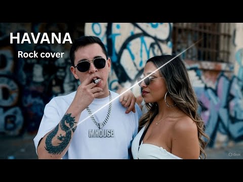 Havana – Rock Version | Camila Cabello