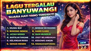 Download lagu LAGU TERGALAU BANYUWANGI 2026 💔 Kumpulan Lagu Osing Paling Sedih & Viral | Mung Siji, Jatah Wengi mp3