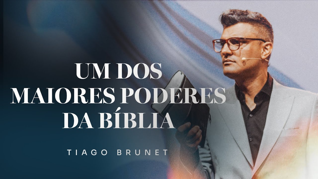 Um dos maiores poderes da Bíblia | Tiago Brunet