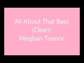 All About That Bass (Clean Radio Edit) - NO REMIX ...
