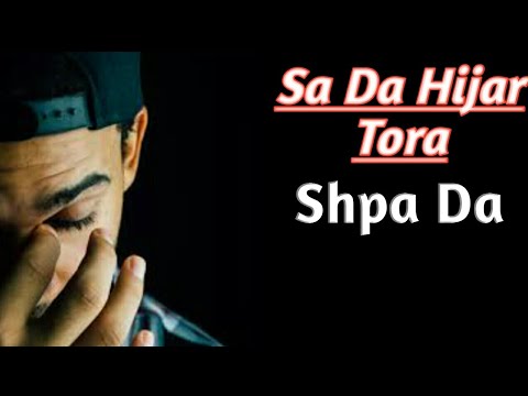 Sa Da Hijar Tora Shpa Da | Pushto Songs | Hit Songs 2022
