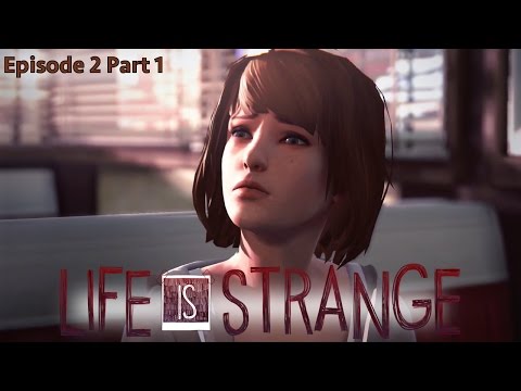 Let's Play Life is Strange: Episode 2.1: Difficult Decisions