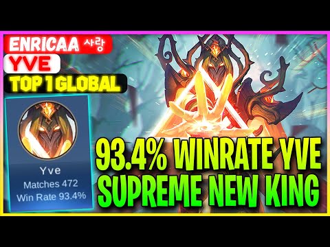 93.4% WinRate All Season, Supreme New King - Top 1 Global Yve Enricaa 사랑 - Mobile Legends Gameplay