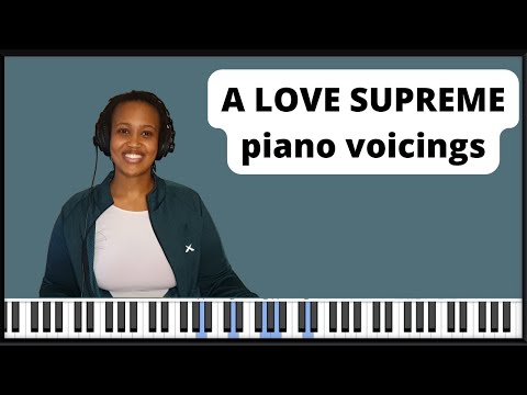 A Love Supreme Piano Voicings | MCcoy Tyner