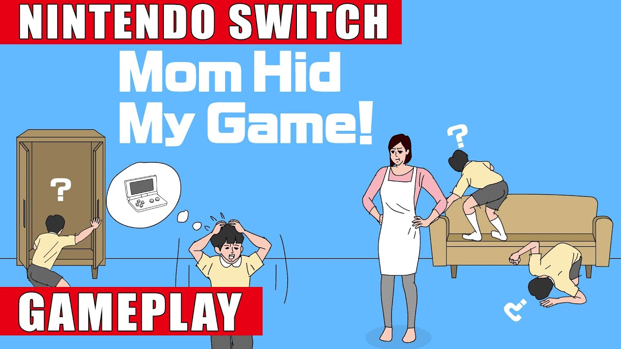 Mom Hid My Game! Nintendo Switch Gameplay