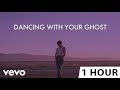 Sasha Sloan Dancing With Your Ghost 1 HOUR